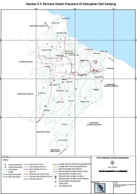 Gambar 5.3. Rencana Sistem Prasarana Di Kabupaten Deli Serdang 