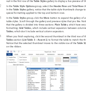 table styles. Scroll through the gallery and preview styles that you like. Notice 