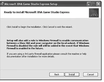FIGURE 1.7XNA Game Studio Express modifies the Windows Firewall so an Xbox 360 andthe PC can talk to each other.