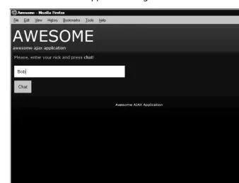 Figure 4.8 Awesome AJAX Application Chat Session In Action