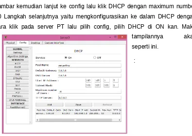 gambar kemudian lanjut ke config lalu klik DHCP dengan maximum number