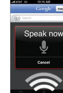 FIGURE 2.16 Google Search activates voice search using the proximity sensor.