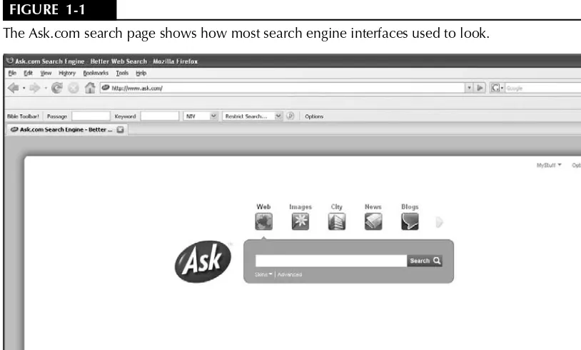 FIGURE  1-1The Ask.com search page shows how most search engine interfaces used to look.