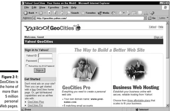 Figure 2-1 shows the initial home page for GeoCities. Yahoo!, after buying GeoCities, put its name on the pages too