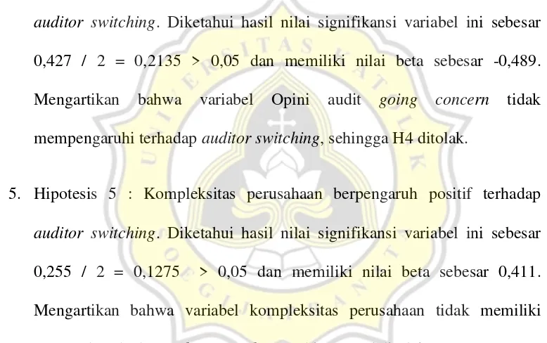 tabel diatas dapat dilihat dari nilai signifikansi variabel opini audit 