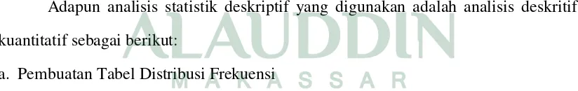 Tabel distribusi frekuensi disusun bila jumlah data yang akan disajikan cukup 