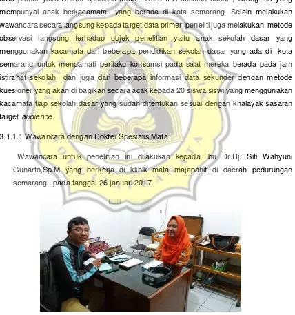 Gambar 3.1 Wawancara bersama Dr.Hj. Siti Wahyuni Gunarto,Sp.M 