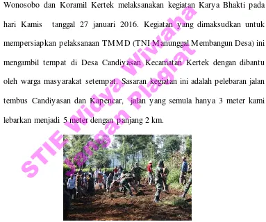 Gambar 4.1. Bhakti TNI AD Peningkatan Jalan Tembus Sumber : Data Kodim 0707/Wonosobo 