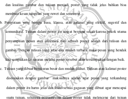 gambar. Dengan tulisan yang jelas dan mudah terbaca maka pesan yang hendak 