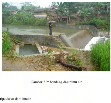 Gambar 2.2: bendung dan pintu air 