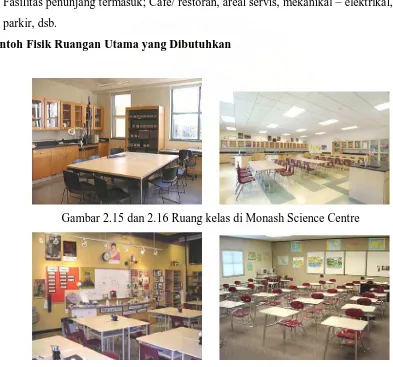 Gambar 2.17 dan 2.18 Ruang kelas di Monash Science Centre 
