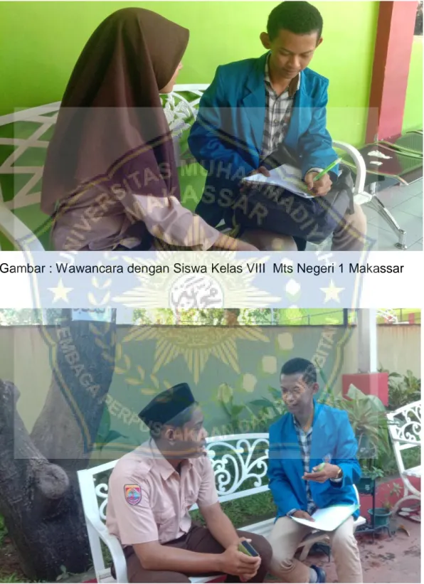 Gambar : Wawancara dengan Siswa Kelas VIII  Mts Negeri 1 Makassar 