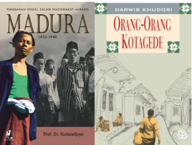 Gambar sebelah kiri: Prof. Dr. Kuntowijoyo, Perubahan Sosial dalam Masyarakat  Agraris Madura 1850-1940 (Yogyakarta: Mata Bangsa, 2002)