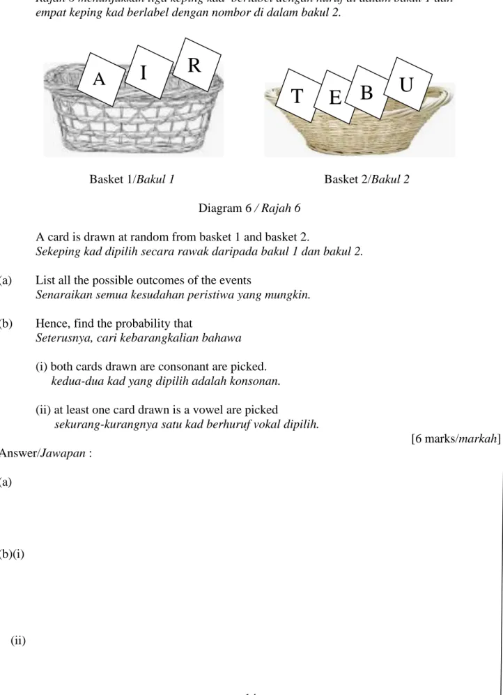 Diagram 6 / Rajah 6  A card is drawn at random from basket 1 and basket 2. 