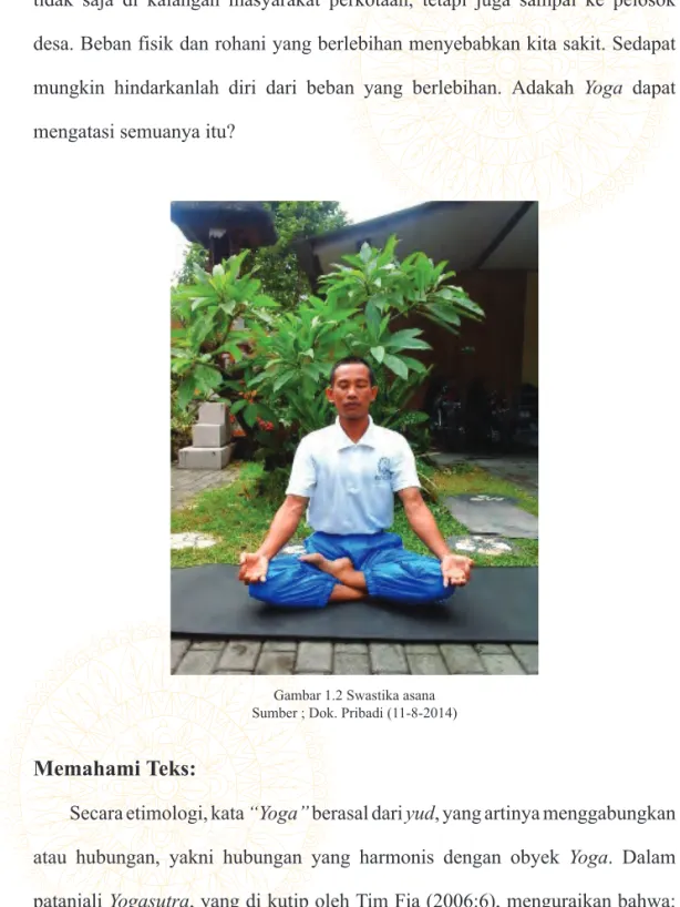 Gambar 1.2 Swastika asana Sumber ; Dok. Pribadi (11-8-2014)