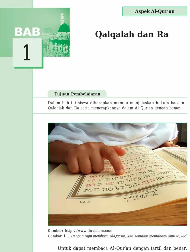 Gambar 1.1 Dengan rajin membaca Al-Qur’an, kita semakin memahami ilmu tajwid.