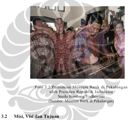 Foto 3.2.Peresmian Museum Batik di Pekalongan  oleh Presiden Republik Indonesia 