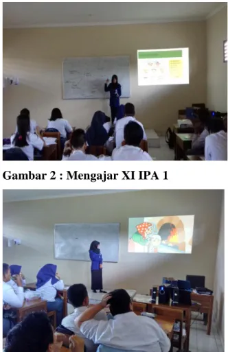 Gambar 1 : Kegiatan MPLS  Gambar 2 : Mengajar XI IPA 1 