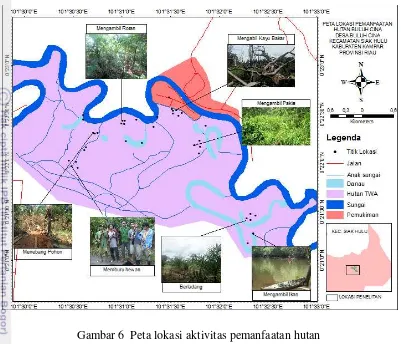 Gambar 6  Peta lokasi aktivitas pemanfaatan hutan 