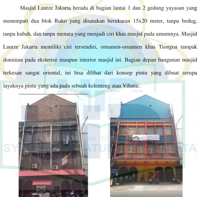 Gambar 1: Tampak depan Masjid Lautze Jakarta (Yayasan Haji Karim Oei) sebelum dan sesudah direnovasi
