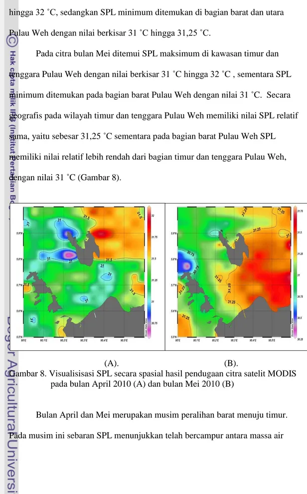 Gambar 8. Visualisisasi SPL secara spasial hasil pendugaan citra satelit MODIS     pada bulan April 2010 (A) dan bulan Mei 2010 (B) 