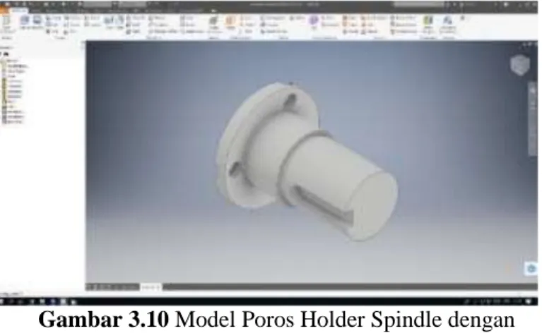 Gambar 3.10 Model Poros Holder Spindle dengan  Inventor 