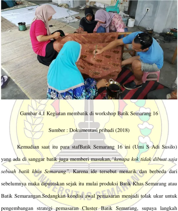 Gambar 4.1 Kegiatan membatik di workshop Batik Semarang 16 