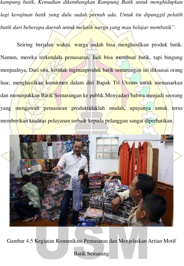Gambar 4.5 Kegiatan Komunikasi Pemasaran dan Menjelaskan Artian Motif  Batik Semarang 