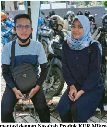 Foto 5. Dokumentasi dengan Nasabah Produk KUR Mikro BRI Syariah  Kantor Cabang Kedaton Bandar Lampung  