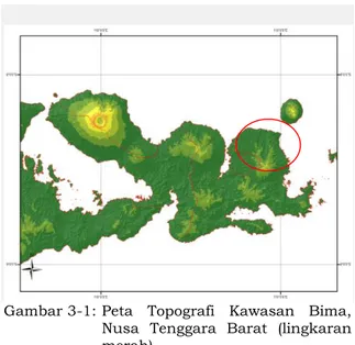 Gambar 3-1: Peta  Topografi  Kawasan  Bima,  Nusa  Tenggara  Barat  (lingkaran  merah) 