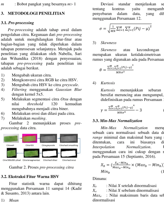 Gambar  2  menunjukkan  proses  pre- pre-processing data citra. 
