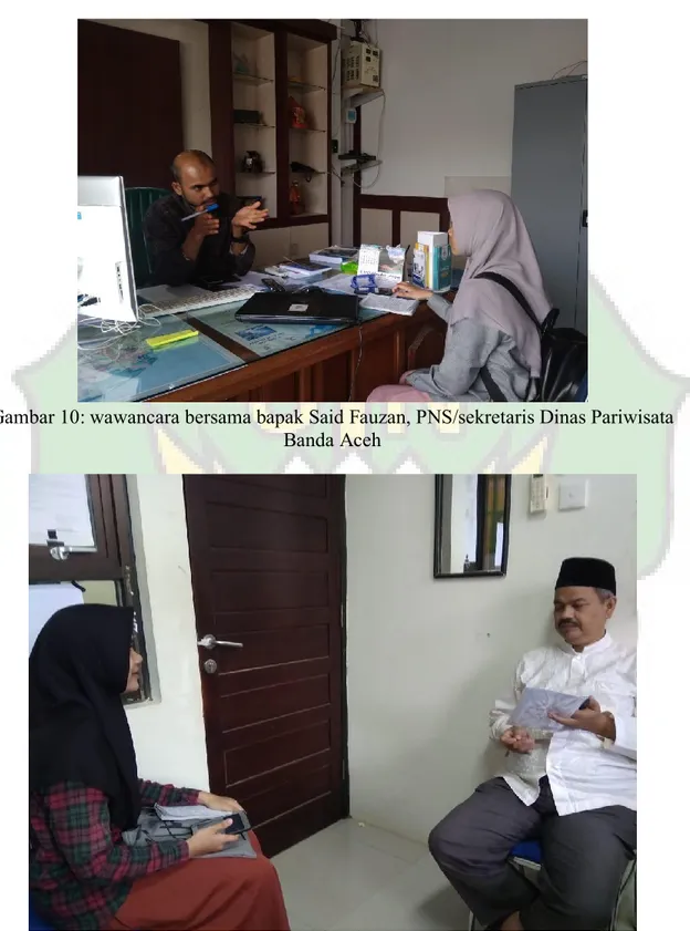 Gambar 10: wawancara bersama bapak Said Fauzan, PNS/sekretaris Dinas Pariwisata  Banda Aceh 