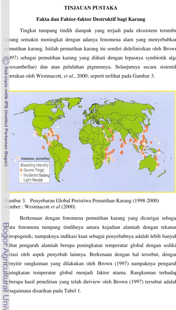Gambar 3.   Penyebaran Global Peristiwa Pemutihan Karang (1998-2000)  Sumber : Westmacott et al (2000) 