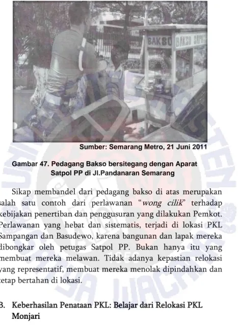 Gambar 47. Pedagang Bakso bersitegang dengan Aparat  Satpol PP di Jl.Pandanaran Semarang 