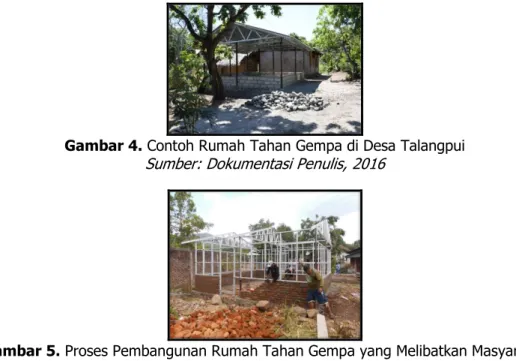Gambar 4. Contoh Rumah Tahan Gempa di Desa Talangpui  Sumber: Dokumentasi Penulis, 2016 
