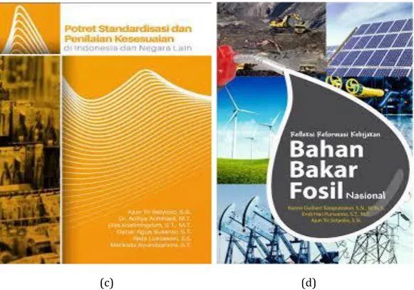 Gambar III.5 Keterangan Buku: (a) Fosil Fuels Policy To Mitigate Climate  Change In Indonesia; (b) Menimbang Pala Asa Di Pasar Eropa; (c) Potret  Standardisasi Dan Penilaian Kesesuaian di Indonesia dan Negara Lain; (d) 
