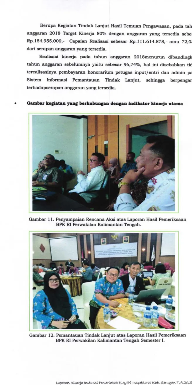 Gambar  11. Penyampaian  Rencana  Aksi  atas  Laporan  Hasil  Pemeriksaan BPK  RI  Perwakilan Kalimantan  Tengah.