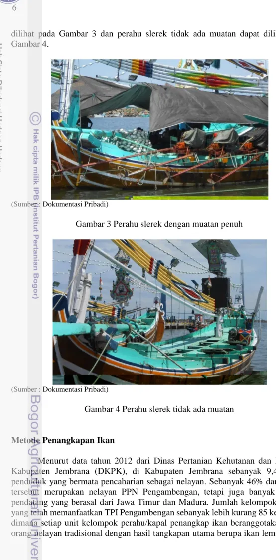 Gambar 3 Perahu slerek dengan muatan penuh 