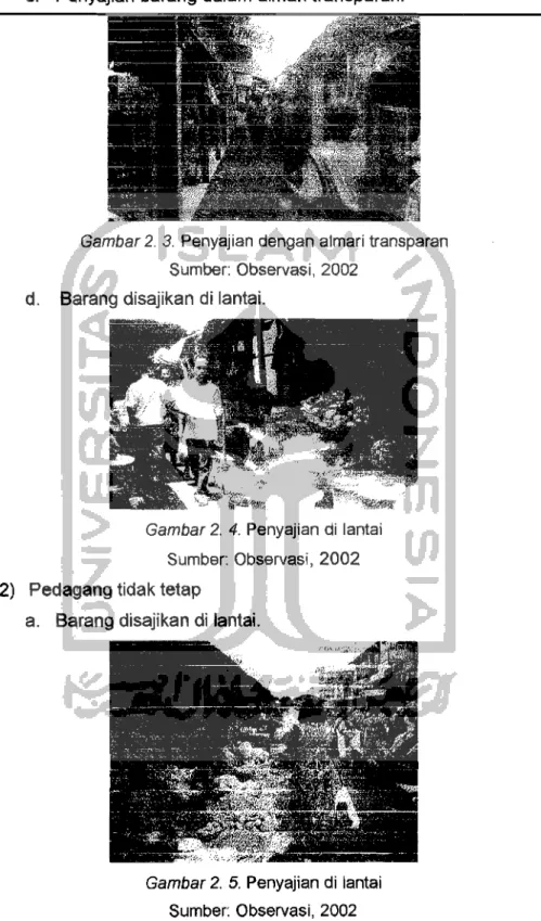 Gambar 2.  3.  Penyajian dengan almari transparan  Sumber:  Observasi,  2002 