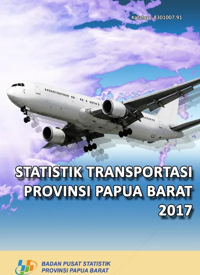 STATISTIK TRANSPORTASI PROVINSI PAPUA BARAT 2016