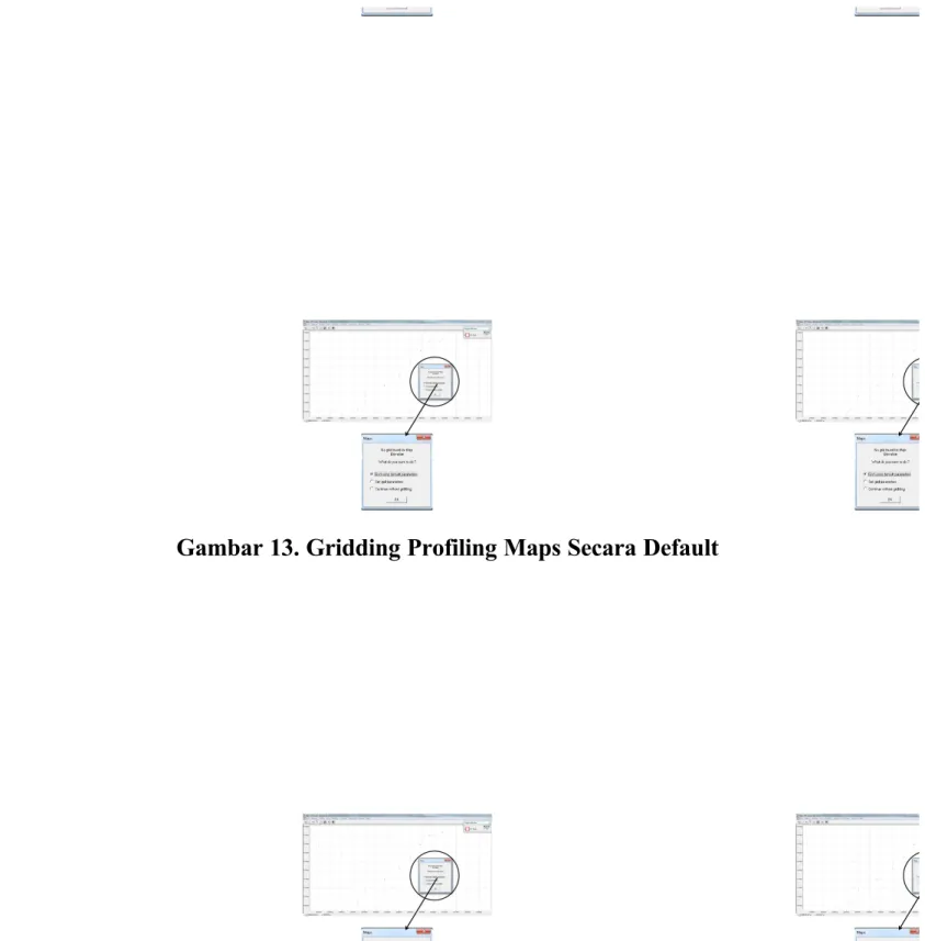 Gambar 13. Gridding Profiling Maps Secara Default