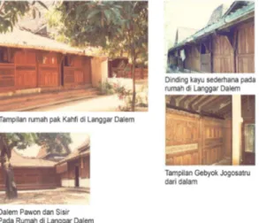 Gambar 4. Rumah Pak Kahfi dan  Tetangganya di Langgar Dalem  Sumber: Hasil Pengamatan Lapangan 