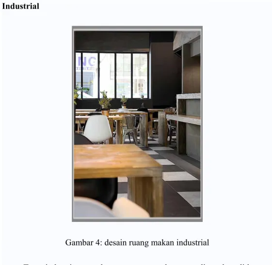 Gambar 4: desain ruang makan industrial