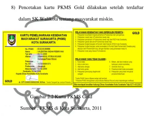 Gambar 2.2 Kartu PKMS Gold Sumber : PKMS di Kota Surakarta, 2011 3. Pelayanan kesehatan yang tidak ditanggung PKMS