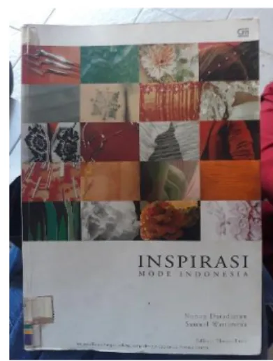 Gambar 3.1 Buku Inspirasi Mode Indonesia  Sumber: Dokumentasi Penulis, 2019 