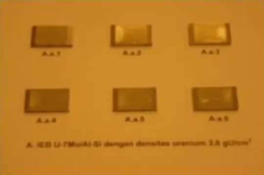 Gambar 1. IEB U-7Mo/Al-Si Hasil Press  Pengamatan secara visual terhadap IEB tidak  ditemukan adanya cacat atau retak  pada permukaan  IEB