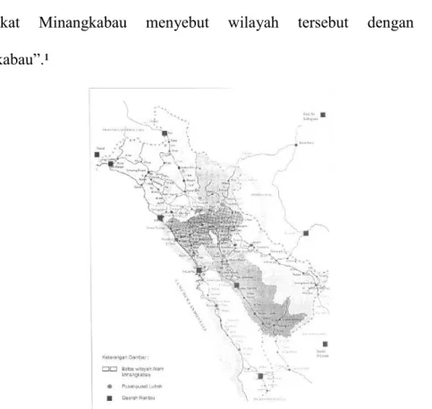 Gambar 2.1 Peta Wilayah Suku Minangkabau   Sumber:  Soeroto (Minangkabau, 2005, hlm.29) 