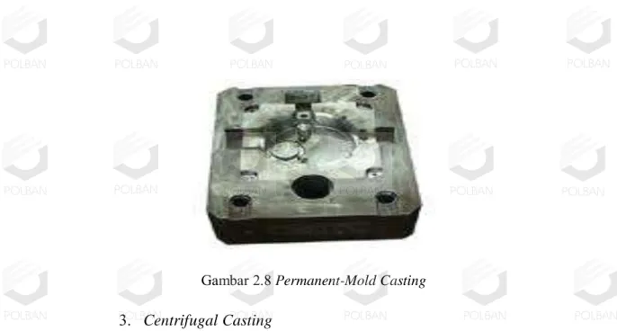 Gambar 2.8 Permanent-Mold Casting  3.  Centrifugal Casting 