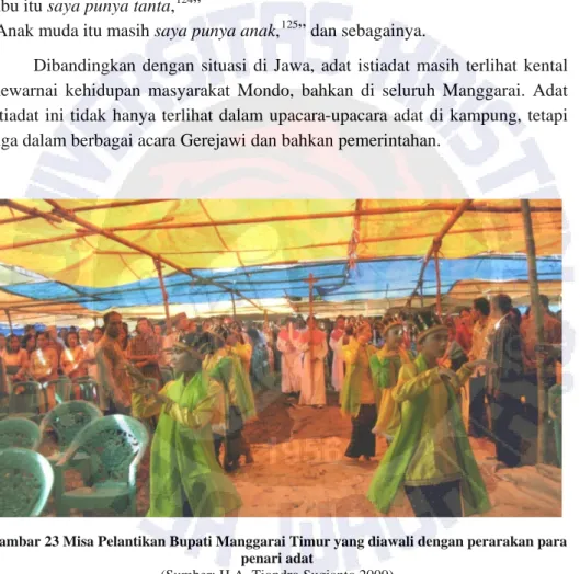 Gambar 23 Misa Pelantikan Bupati Manggarai Timur yang diawali dengan perarakan para  penari adat 