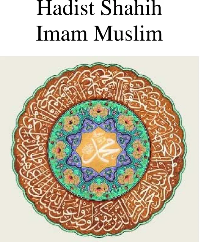 Gambar diambil dari program Hadith Viewer Software by Jamal Al-Nasir  (Credit goes to him @ www.DivineIslam.com) 